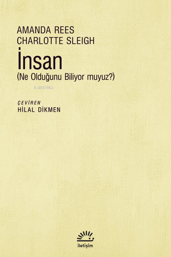 İnsan ;(Ne Olduğunu Biliyor Muyuz?) - Charlotte Sleigh | Yeni ve İkinc