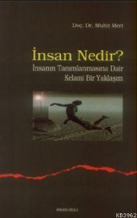 İnsan Nedir? - Muhit Mert | Yeni ve İkinci El Ucuz Kitabın Adresi