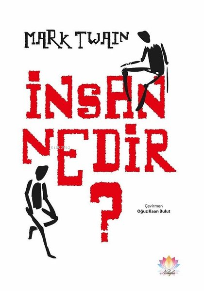 İnsan Nedir? - Mark Twain | Yeni ve İkinci El Ucuz Kitabın Adresi