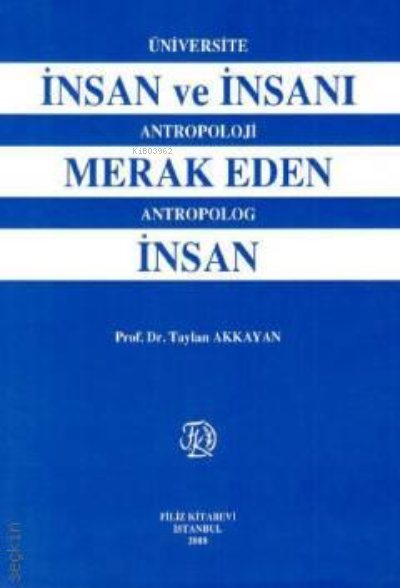 İnsan ve İnsanı Merak Eden İnsan - Taylan Akkaya | Yeni ve İkinci El U