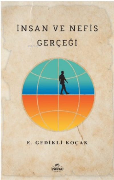 İnsan ve Nefis Gerçeği - E. Gedikli Koçak | Yeni ve İkinci El Ucuz Kit