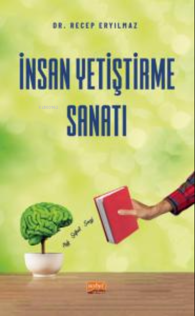 İnsan Yetiştirme Sanatı - Recep Eryılmaz | Yeni ve İkinci El Ucuz Kita