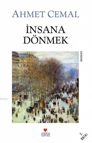 İnsana Dönmek - Ahmet Cemal | Yeni ve İkinci El Ucuz Kitabın Adresi