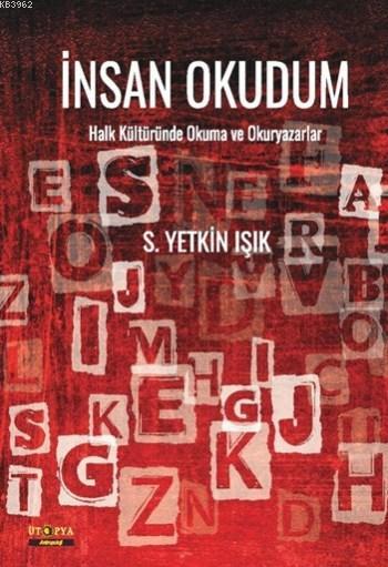 İnsanı Okudum - S. Yetkin Işık | Yeni ve İkinci El Ucuz Kitabın Adresi