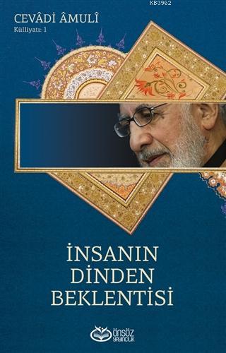 İnsanın Dinden Beklentisi - Cevadi Amuli | Yeni ve İkinci El Ucuz Kita