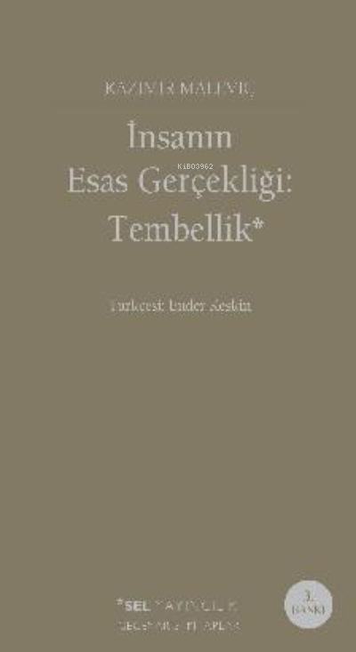 İnsanın Esas Gerçekliği: Tembellik (Ciltli) - Kazimir Malevich- | Yeni