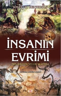 İnsanın Evrimi - Josef H. Reicholf | Yeni ve İkinci El Ucuz Kitabın Ad