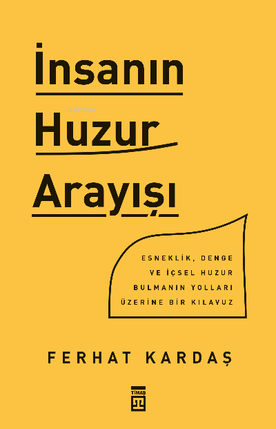 İnsanın Huzur Arayışı - Ferhat Kardaş | Yeni ve İkinci El Ucuz Kitabın