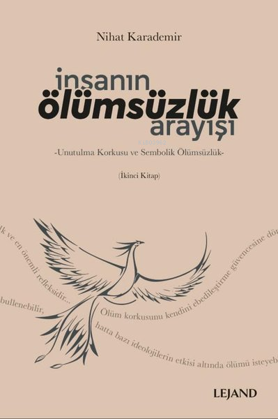 İnsanın Ölümsüzlük Arayışı - Nihat Karademir | Yeni ve İkinci El Ucuz