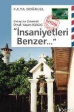 İnsaniyetleri Benzer - Fulya Doğruel | Yeni ve İkinci El Ucuz Kitabın 