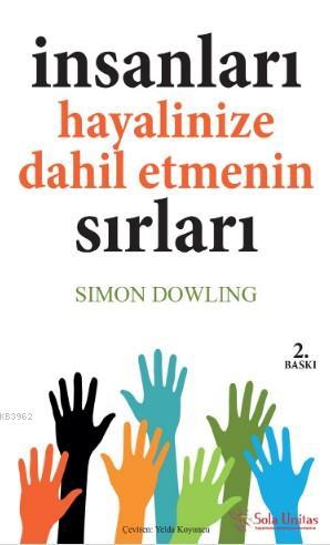 İnsanları Hayalinize Dahil Etmenin Sırları - Simon Dowling | Yeni ve İ