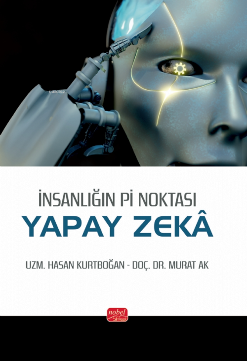 İnsanlığın Pi Noktası: Yapay Zeka - Hasan Kurtboğan | Yeni ve İkinci E