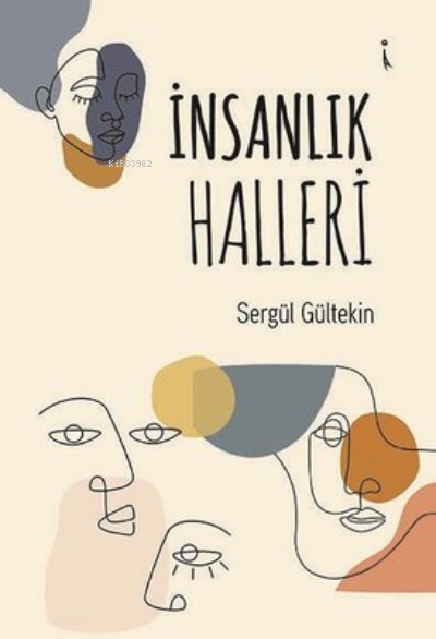 İnsanlık Halleri - Sergül Gültekin | Yeni ve İkinci El Ucuz Kitabın Ad