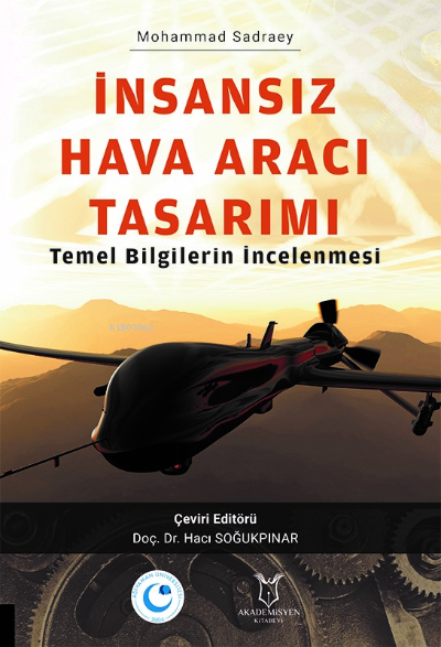 İnsansız Hava Aracı Tasarımı Temel Bilgilerin İncelenmesi - Hacı Soğuk