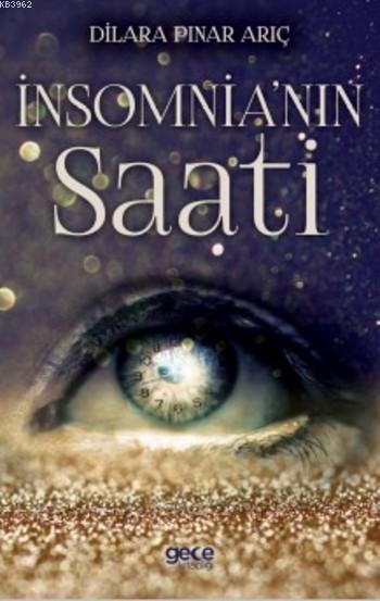 İnsomnia'nın Saati - Dilara Pınar Arıç | Yeni ve İkinci El Ucuz Kitabı