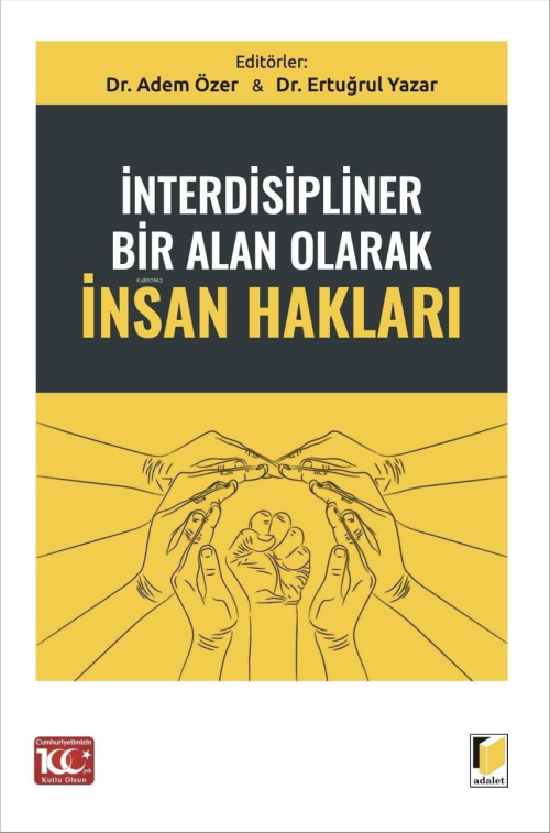 İnterdisipliner Bir Alan Olarak İnsan Hakları - Adem Özer | Yeni ve İk