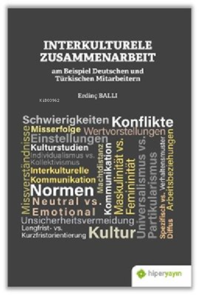 Interkulturele Zusammenarbeit am Beispiel Deutschen und Türkischen Mit