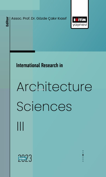 International Research in Architecture Sciences 3 - Gözde Çakır Kiasif