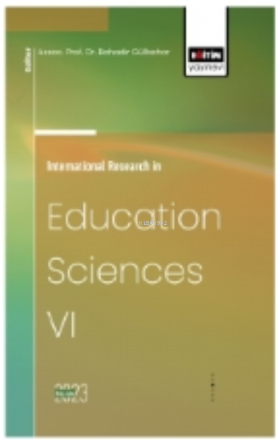 International Research in Education Sciences VI - Bahadır Gülbahar | Y