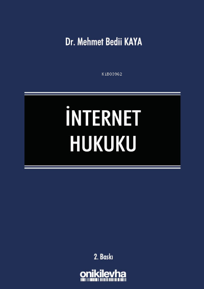 İnternet Hukuku - Mehmet Bedii Kaya | Yeni ve İkinci El Ucuz Kitabın 