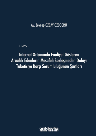 İnternet Ortamında Faaliyet Gösteren Aracılık Edenlerin Mesafeli Sözle