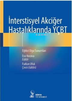 İnterstisyel Akciğer Hastalıklarında YÇBT: Eğitici Olgu Sunumları - Ev