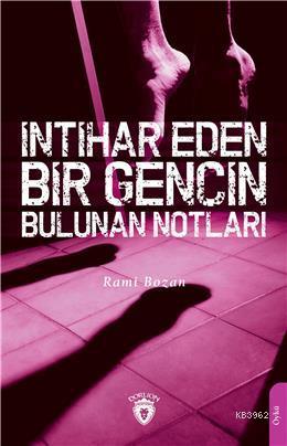 İntihar Eden Bir Gencin Bulunan Notları - Rami Bozan | Yeni ve İkinci 