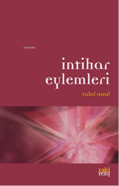 İntihar Eylemleri - Talal Asad | Yeni ve İkinci El Ucuz Kitabın Adresi