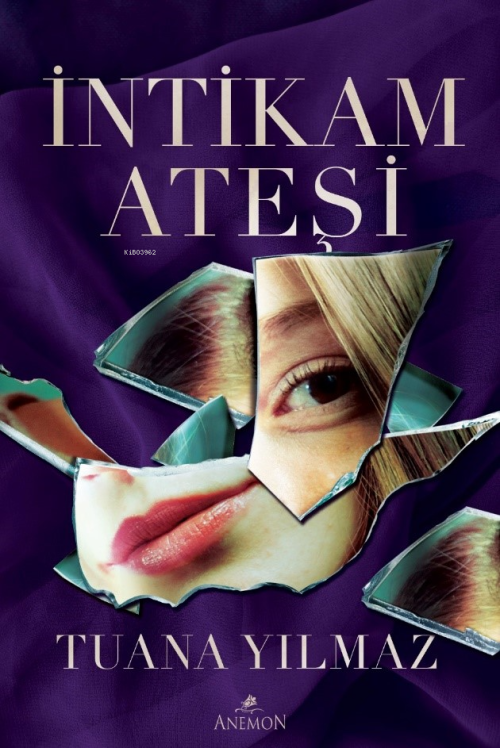 İntikam Ateşi - Tuana Yılmaz | Yeni ve İkinci El Ucuz Kitabın Adresi