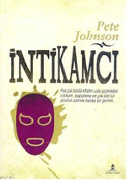 İntikamcı - Pete Johnson | Yeni ve İkinci El Ucuz Kitabın Adresi