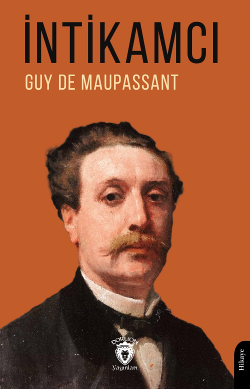 İntikamcı - Guy De Maupassant | Yeni ve İkinci El Ucuz Kitabın Adresi