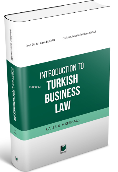 Introduction to Turkish Business Law (Cases&Materials) - Ali Cem Budak