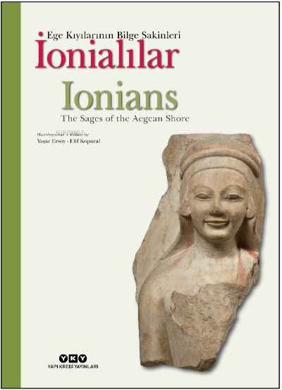 İonialılar Ege Kıyılarının Bilge Sakinleri (Türkçe-İngilizce) - Yaşar 