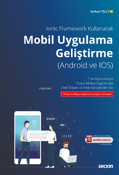 Ionic Framework Kullanarak Mobil Uygulama (Android ve IOS) Geliştirme;