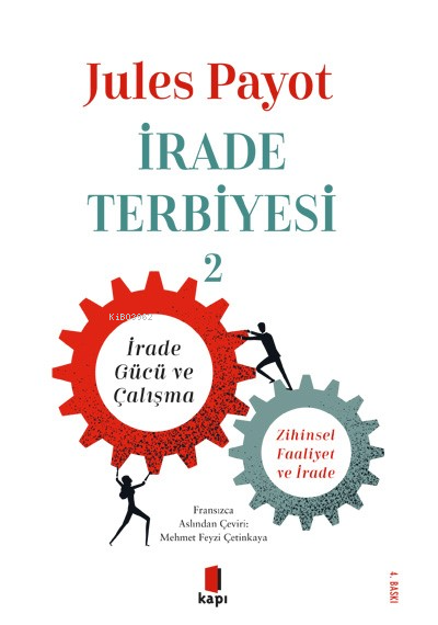 İrade Terbiyesi 2;İrade Gücü ve Çalışma Zihinsel Faaliyet ve İrade - J