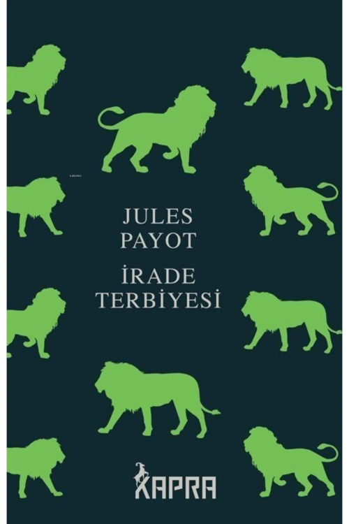 İrade Terbiyesi (Ciltli, İplik Dikişli) - Jules Payot | Yeni ve İkinci