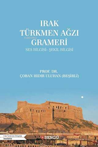 Irak Türkmen Ağzı Grameri - Çoban Hıdır Uluhan | Yeni ve İkinci El Ucu