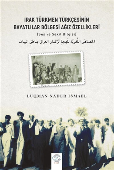 Irak Türkmen Türkçesinin Bayatlılar Bölgesi Ağız Özellikleri - Luqman 