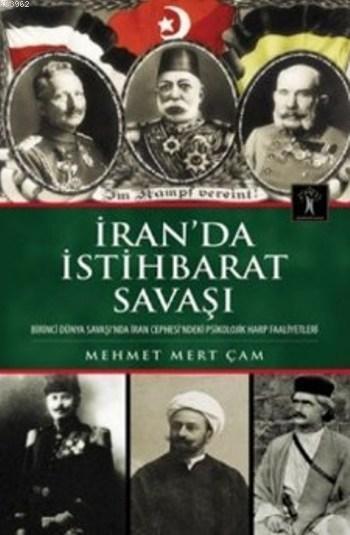 İran'da İstihbarat Savaşı - Mehmet Mert Çam | Yeni ve İkinci El Ucuz K