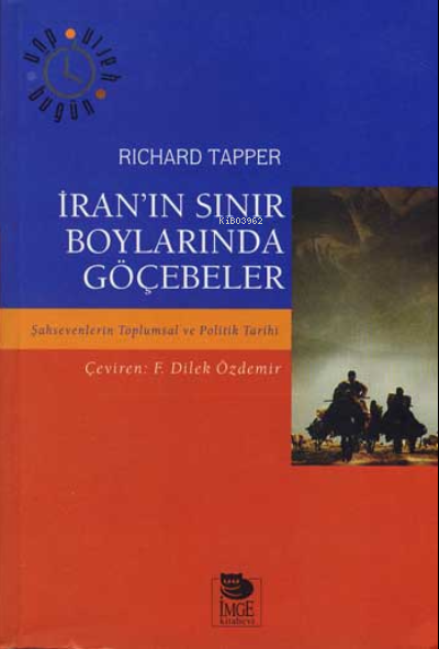 İran'ın Sınır Boylarında Göçebeler - Richard Tapper | Yeni ve İkinci E