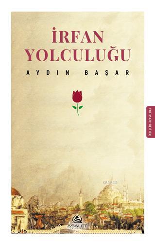 İrfan Yolculuğu - Aydın Başar | Yeni ve İkinci El Ucuz Kitabın Adresi