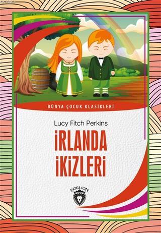 İrlanda İkizleri - Lucy Fitch Perkins | Yeni ve İkinci El Ucuz Kitabın