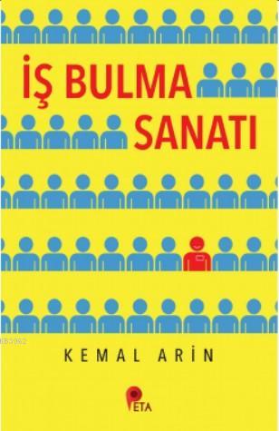 İş Bulma Sanatı - Kemal Arin | Yeni ve İkinci El Ucuz Kitabın Adresi