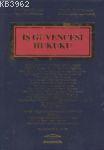 İş Güvencesi Hukuku - Kemal Şenocak | Yeni ve İkinci El Ucuz Kitabın A