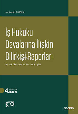 İş Hukuku Davalarına İlişkin Bilirkişi Raporları - Şentürk Dursun | Ye