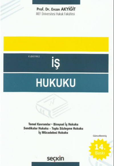 İş Hukuku - Ercan Akyiğit | Yeni ve İkinci El Ucuz Kitabın Adresi