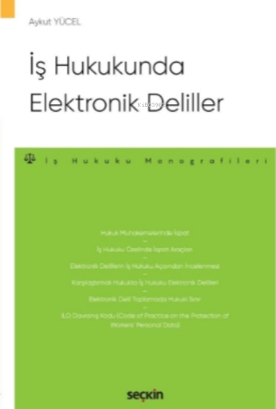 İş Hukukunda Elektronik Deliller - Aykut Yücel | Yeni ve İkinci El Ucu