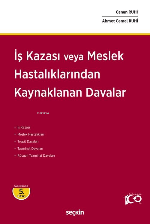 İş Kazası veya Meslek Hastalıklarından Kaynaklanan Davalar - Canan Ruh