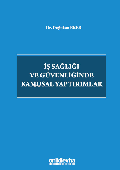 İş Sağlığı ve Güvenliğinde Kamusal Yaptırımlar - Doğukan Eker | Yeni v