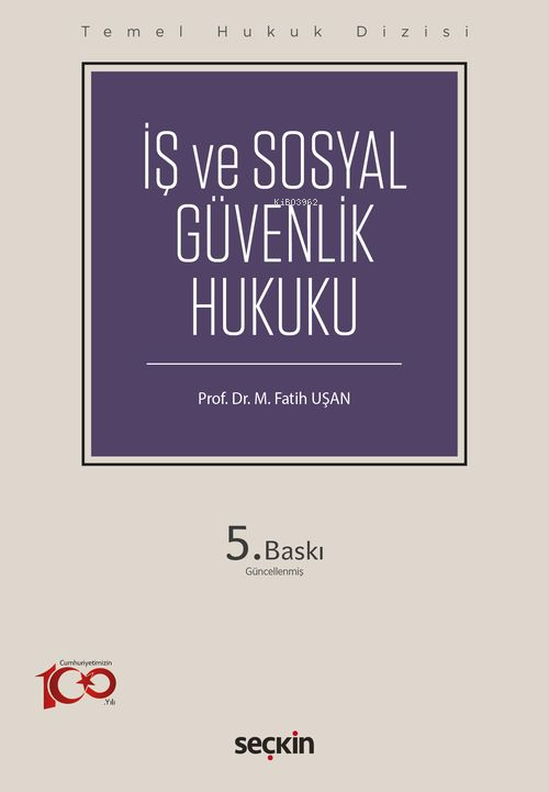 İş ve Sosyal Güvenlik Hukuku - M. Fatih Uşan | Yeni ve İkinci El Ucuz 